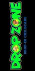 DROP ZONE DROP-IN CHILDCARE