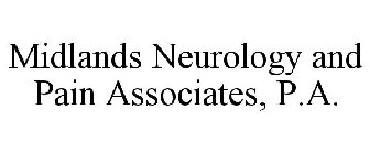 MIDLANDS NEUROLOGY AND PAIN ASSOCIATES, P.A.