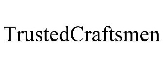 TRUSTEDCRAFTSMEN