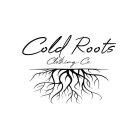 COLD ROOTS CLOTHING CO.
