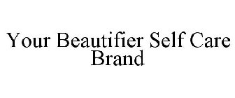 YOUR BEAUTIFIER SELF CARE BRAND