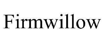 FIRMWILLOW