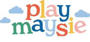 PLAY MAYSIE