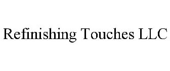 REFINISHING TOUCHES LLC