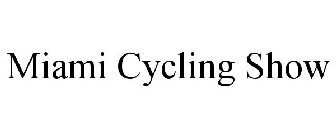MIAMI CYCLING SHOW