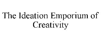 THE IDEATION EMPORIUM OF CREATIVITY