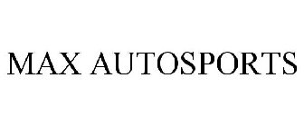 MAX AUTOSPORTS