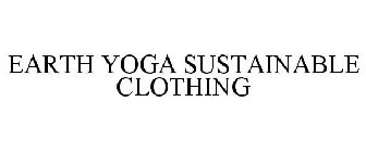 EARTH YOGA SUSTAINABLE CLOTHING
