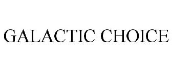 GALACTIC CHOICE