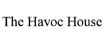 THE HAVOC HOUSE
