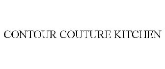 CONTOUR COUTURE KITCHEN