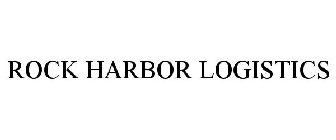 ROCK HARBOR LOGISTICS