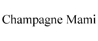 CHAMPAGNE MAMI