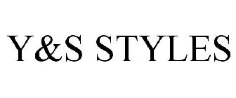 Y&S STYLES