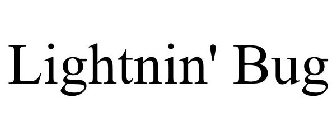 LIGHTNIN' BUG