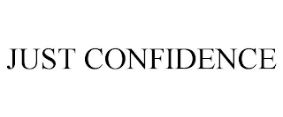 JUST CONFIDENCE