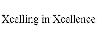 XCELLING IN XCELLENCE