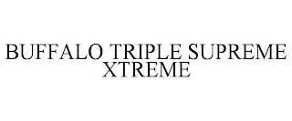 BUFFALO TRIPLE SUPREME XTREME