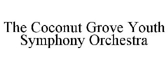 THE COCONUT GROVE YOUTH SYMPHONY ORCHESTRA
