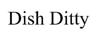 DISH DITTY