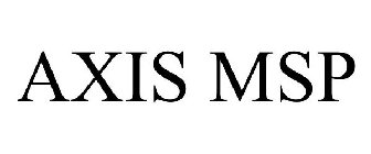 AXIS MSP