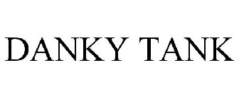 DANKY TANK