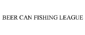 BEER CAN FISHING LEAGUE