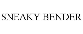 SNEAKY BENDER