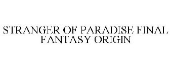 STRANGER OF PARADISE FINAL FANTASY ORIGIN