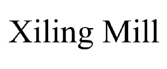 XILING MILL