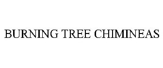 BURNING TREE CHIMINEAS