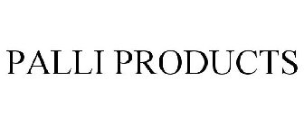 PALLI PRODUCTS