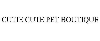 CUTIE CUTE PET BOUTIQUE
