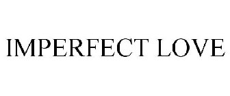 IMPERFECT LOVE