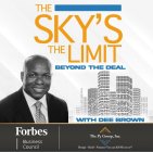 THE SKY'S THE LIMIT: BEYOND THE DEAL WITH DEE BROWN FORBES BUSINESS COUNCIL THE P3 GROUP, INC. DESIGN-BUILD- FINANCE? YOU CAN BANK ON US!