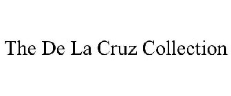 THE DE LA CRUZ COLLECTION