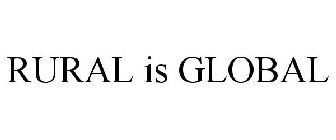 RURAL IS GLOBAL