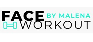 FACE BY MALENA WORKOUT