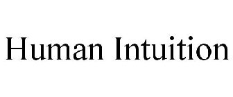 HUMAN INTUITION