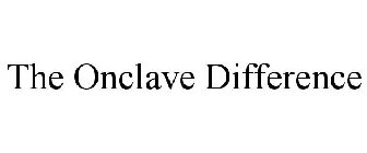 THE ONCLAVE DIFFERENCE