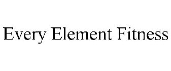 EVERY ELEMENT FITNESS