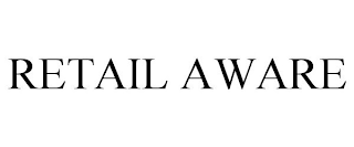 RETAIL AWARE