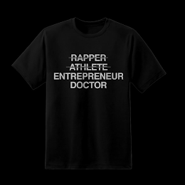 RAPPER ATHLETE ENTREPRENEUR DOCTOR