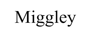 MIGGLEY