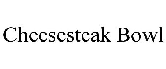 CHEESESTEAK BOWL