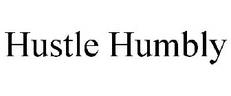 HUSTLE HUMBLY