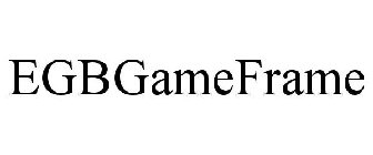 EGBGAMEFRAME