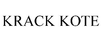 KRACK KOTE