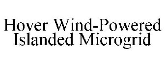 HOVER WIND-POWERED ISLANDED MICROGRID