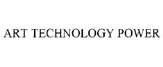 ART TECHNOLOGY POWER